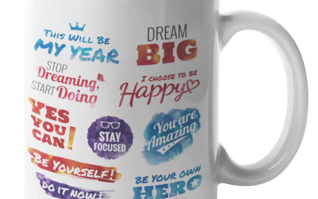 Coffee Mug Positive Messages